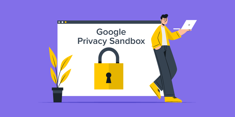 Google рассказал о проекте Privacy Sandbox — альтернативе cookies